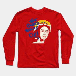 The Queen Rules OK! Long Sleeve T-Shirt